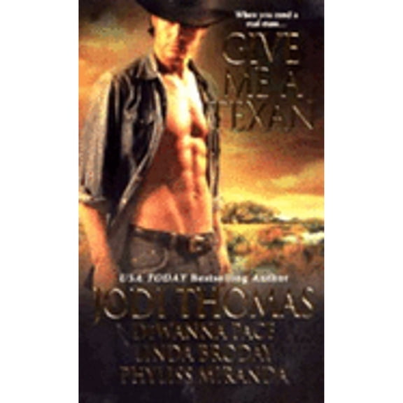 Pre-Owned Zebra Historical Romance: Give Me a Texan (Paperback)