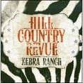 thumbnail image 1 of Pre-Owned Zebra Ranch (CD 0793018311328) by Hill Country Revue, 1 of 1