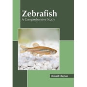 Zebrafish A Comprehensive Study, Hardcover