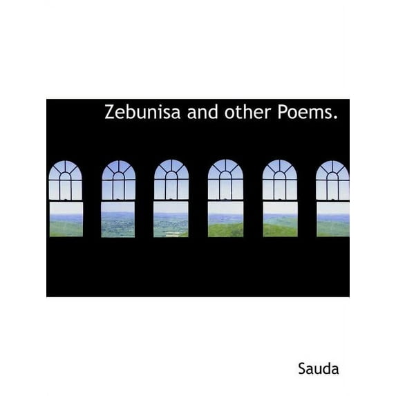 Zebunisa and Other Poems. (Paperback)