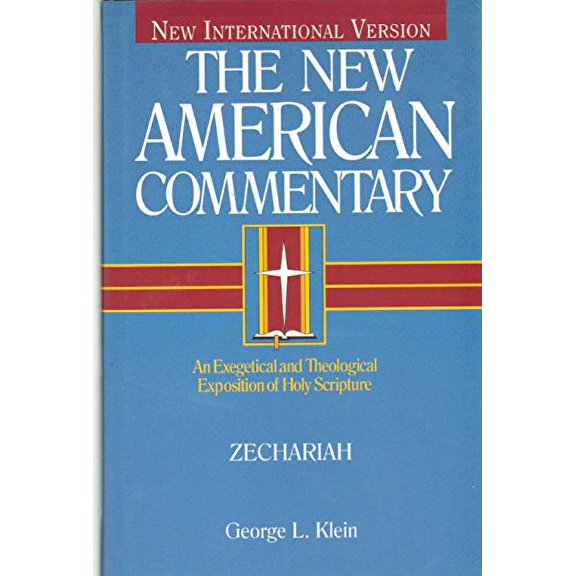 Pre-Owned Zechariah: An Exegetical and Theological Exposition of Holy Scripture Volume 21 (Hardcover) 0805494944 9780805494945