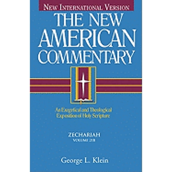 Pre-Owned Zechariah: An Exegetical and Theological Exposition of Holy Scripture Volume 21 (Hardcover) 0805494944 9780805494945