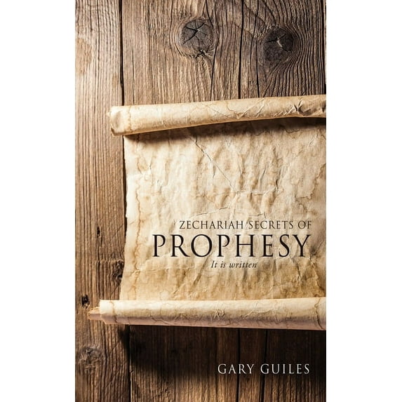 Zechariah Secrets of Prophesy, (Paperback)