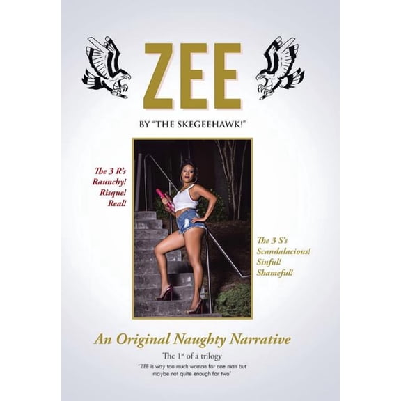 Zee: An Original Naughty Narrative (Hardcover)