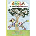 thumbnail image 1 of Zeela the Zebra of a Different Color, (Paperback), 1 of 1
