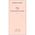 thumbnail image 1 of Zeg, ou, Les infortunes de la fiction: Sotie (Un endroit ou aller) (French Edition), 1 of 1