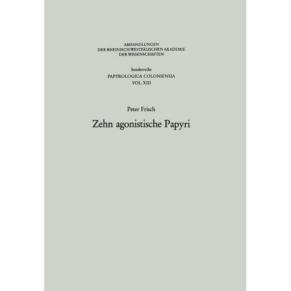 Zehn Agonistische Papyri
