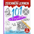 thumbnail image 1 of Zeichnen lernen: 101 Schritt fÃ¼r Schritt Projekte - Band 02: Entdecken Sie neue Ideen und Techniken, um sicher zu beginn, (Paperback), 1 of 1
