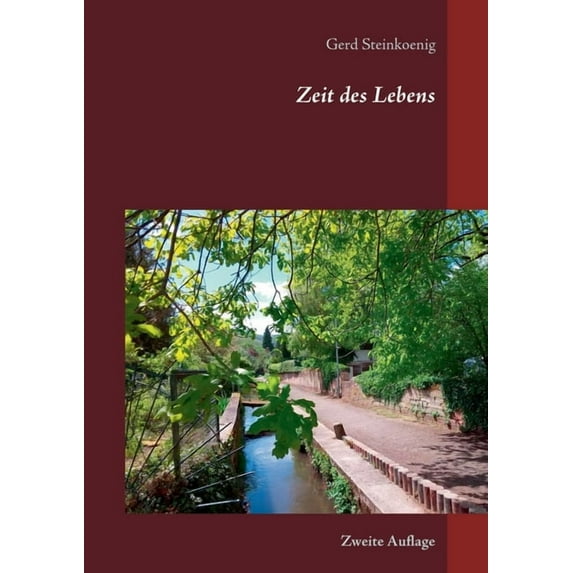 Zeit des Lebens: Zweite Auflage, (Paperback)