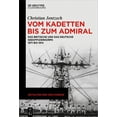 thumbnail image 1 of Zeitalter Der Weltkriege Vom Kadetten Bis Zum Admiral: Das Britische Und Das Deutsche Seeoffizierkorps 1871 Bis 1914, Book 19, (Hardcover), 1 of 1