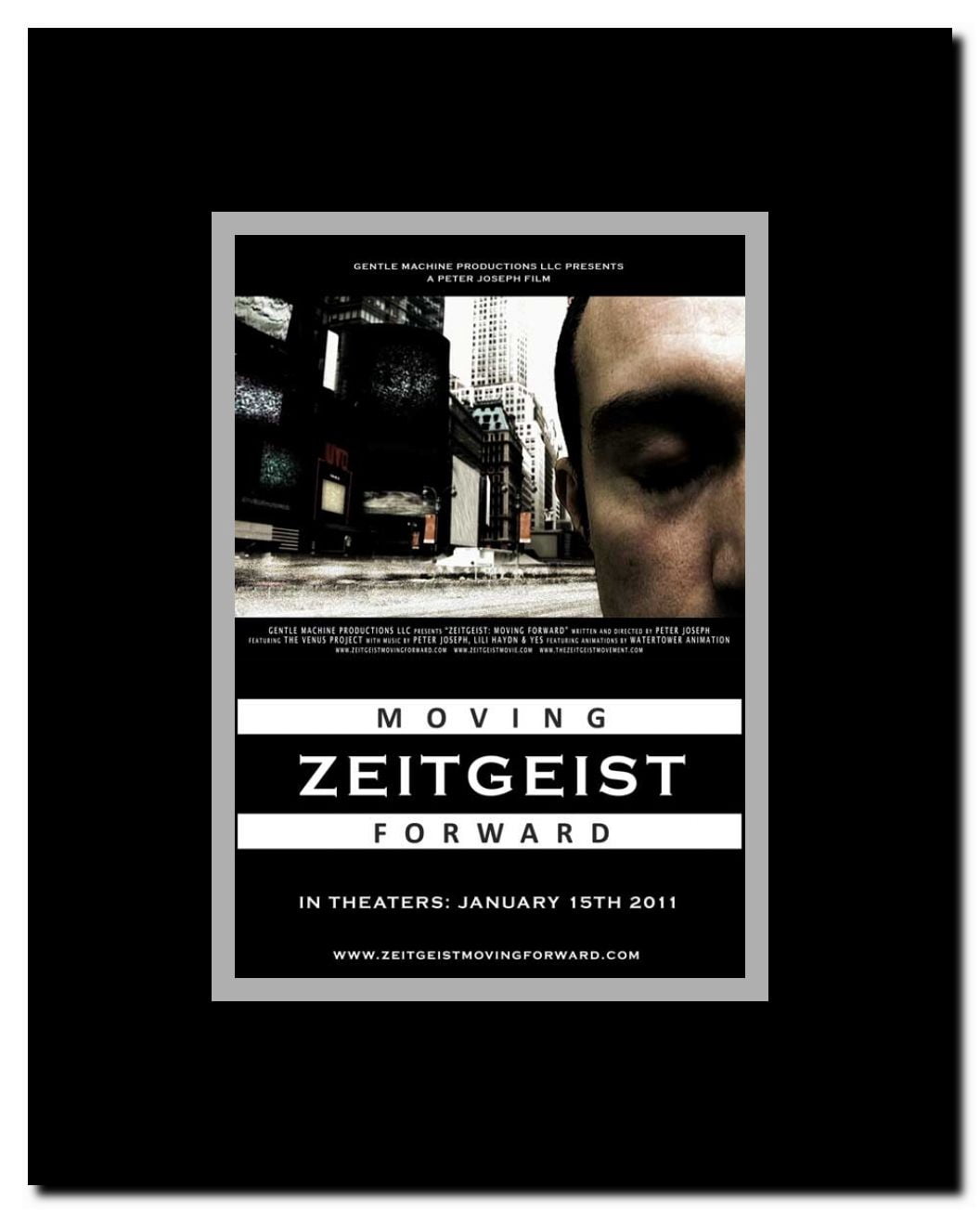 Zeitgeist: Moving Forward Framed Movie Poster