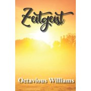 Zeitgeist (Paperback) by Octavious Williams