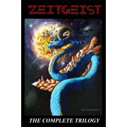 Zeitgeist The Complete Trilogy, Paperback