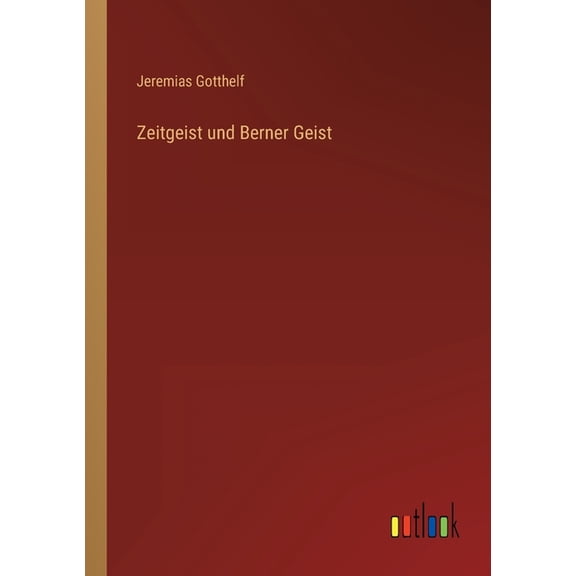 Zeitgeist und Berner Geist, (Paperback)