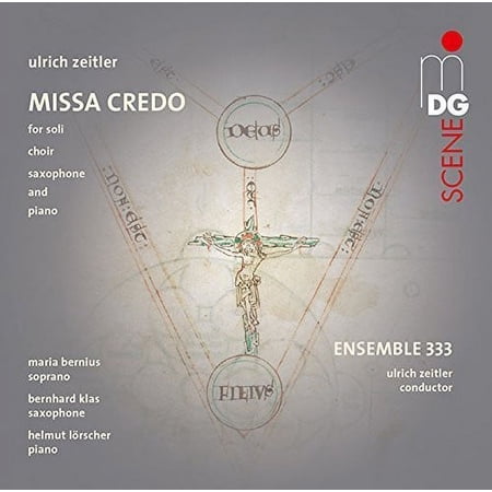 Zeitler / Ensemble 333 - Missa Credo - Music & Performance - SACD