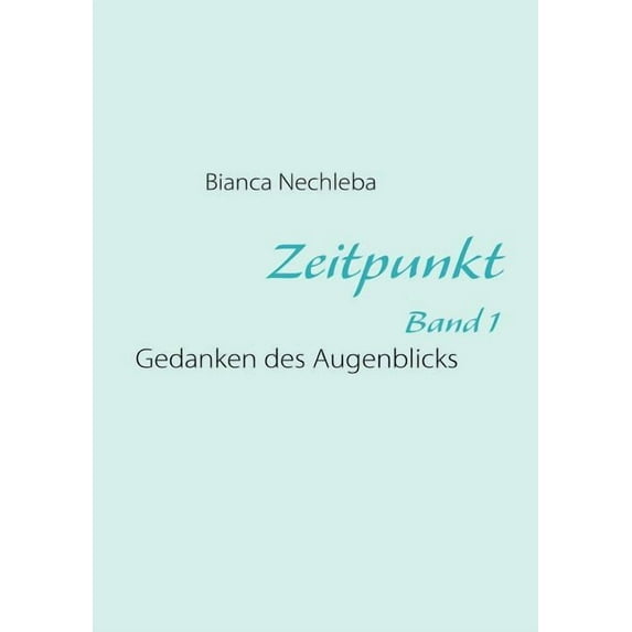 Zeitpunkt (Paperback)