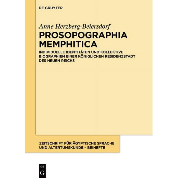 Zeitschrift Für Ãgyptische Sprache Und A Prosopographia Memphitica, Book 15, (Hardcover)
