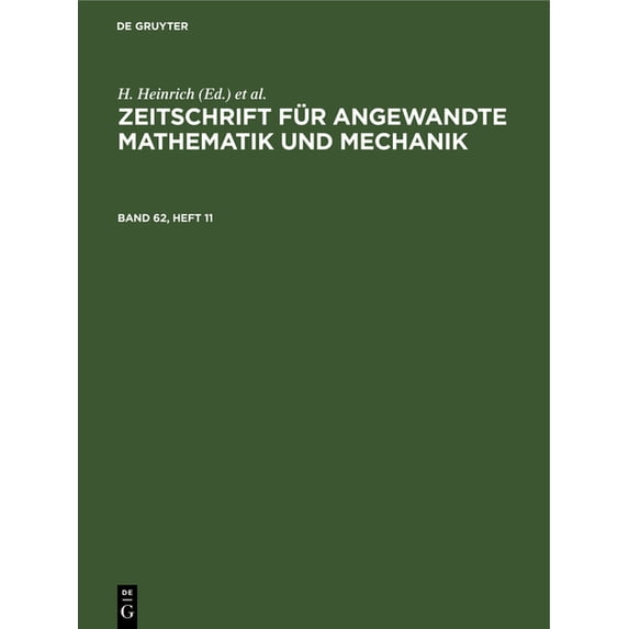 Zeitschrift Für Angewandte Mathematik Und Mechanik. Band 62, Heft 11, (Hardcover)