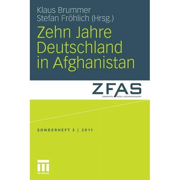 Zeitschrift Für AuÃen- Und Sicherheitspo Zehn Jahre Deutschland in Afghanistan, Book 3, (Paperback)