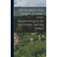 thumbnail image 1 of Zeitschrift für Gesetzgebung und Rechtspflege in Preussen. Erster Band (Hardcover), 1 of 1