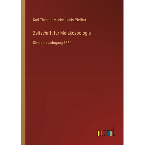 Zeitschrift für Malakozoologie: Siebenter Jahrgang 1850 (Paperback)