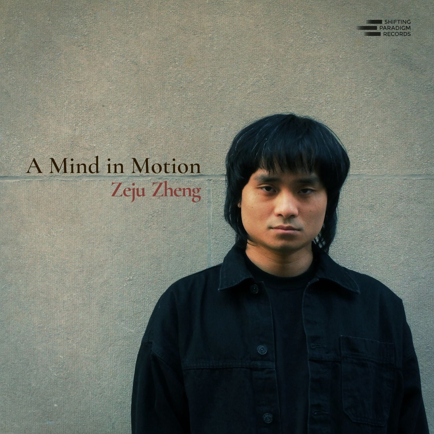 Zeju Zheng - A Mind in Motion - Music & Performance - CD