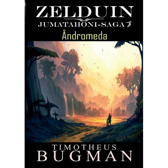 Zelduin - Ãndromeda: Jumatahoni-Saga 2, (Paperback)