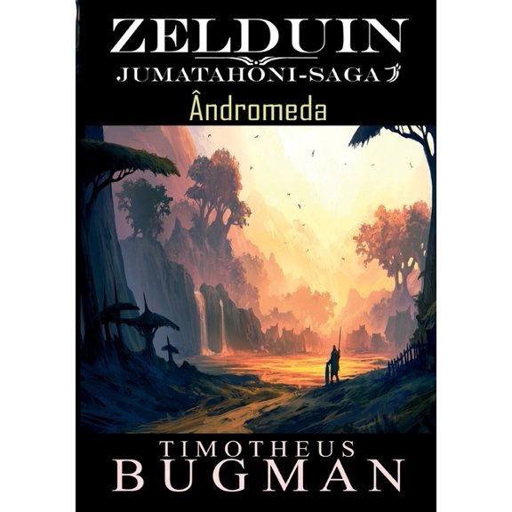 Zelduin - ndromeda: Jumatahoni-Saga 2, (Paperback)