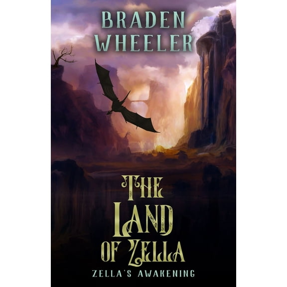 Zella's Awakening (The Land of ZELLA)