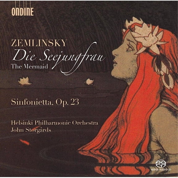 Zemlinsky / Helsinki Philharmonic Orch / Storgards - Mermaid - Sinfonietta Op. 23 - Music & Performance - CD
