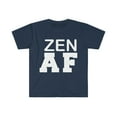 thumbnail image 1 of Zen AF Unisex T-shirt S-3XL Positive Attitude Positivity Peaceful, 1 of 2