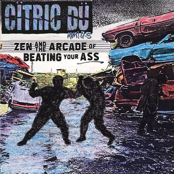 Citric Dummies Zen And The Arcade Of Beating Your Ass (Vinyl Record)
