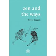 Zen And The Ways Paperback by Trevor Leggett