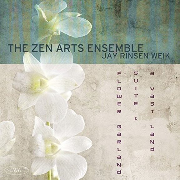Zen Arts Ensemble - Flower Garden Suite 1: A Vast Land - New Age - CD