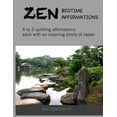 thumbnail image 1 of Zen Bedtime Affirmations: A to Z Uplifting Affirmations Each with an Inspiring Photo of Japan, (Paperback), 1 of 1