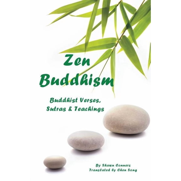 Zen Buddhism: Buddhist Verses, Sutras, and Teachings, (Paperback)