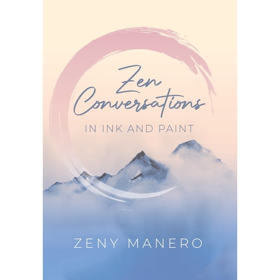Zen Conversations in Ink and Paint, (Hardcover)