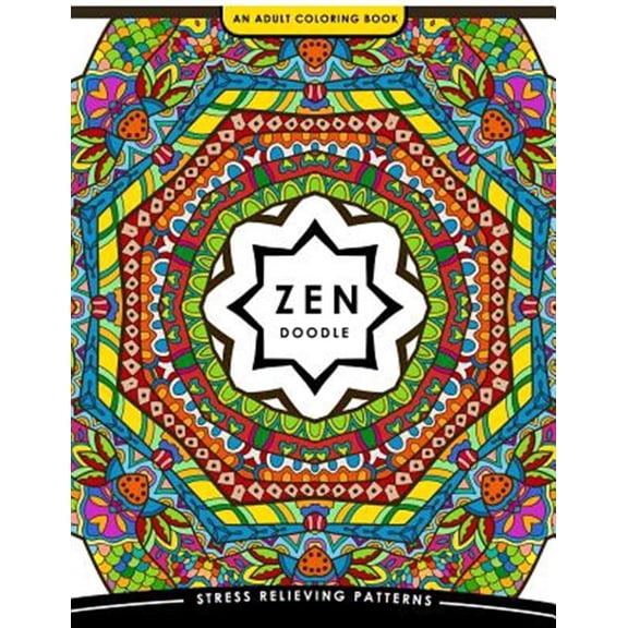 Zen Doodle Coloring Book: Flower Animal and Mandala Coloring Book for Adults (Paperback) by Coloring Books for Adults Relaxation