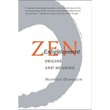 Pre-Owned Zen Enlightenment: Origins and Meaning (Paperback) 1590305299 9781590305294