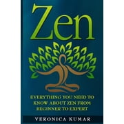 Zen Everything You Need To Know About Zen From Beginner to Expert