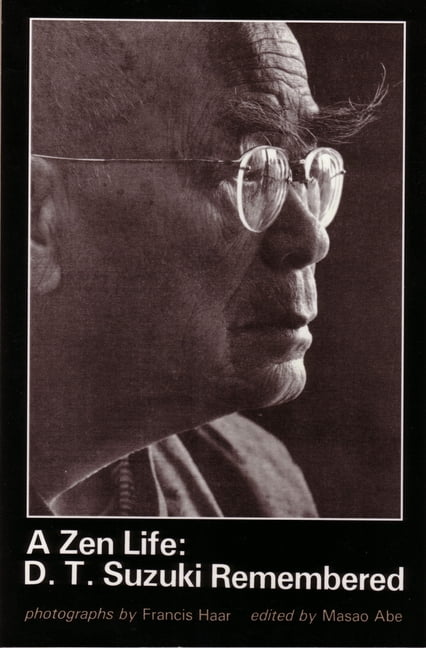 A Zen Life: D. T. Suzuki Remembered, (Paperback)