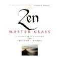 thumbnail image 1 of Pre-Owned Zen Master Class: A Course in Zen Wisdom from Tradtional Masters (Paperback) 0835608182 9780835608183, 1 of 1