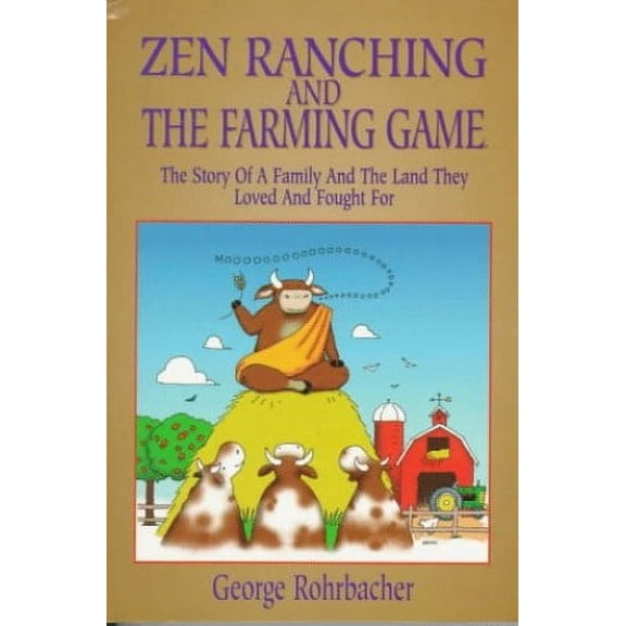 Pre-Owned Zen Ranching and the Farming Game Paperback George Rohrbacher