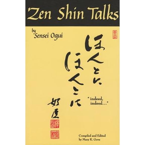 Pre-Owned Zen Shin Talks by Sensei Ogui (Paperback) 0965835219 9780965835213