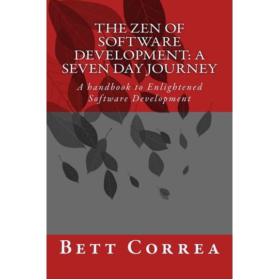 The Zen of Software Development: The Zen of Software Development (Paperback)