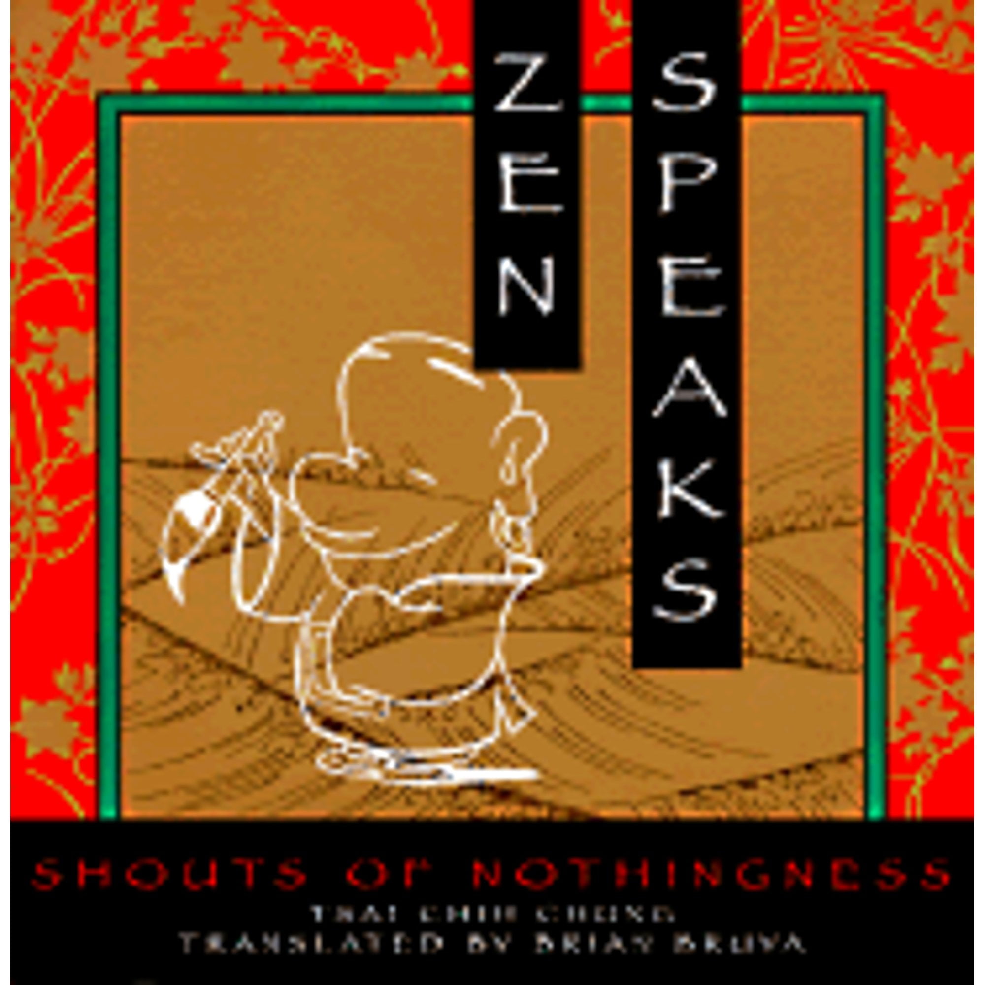 Pre-Owned Zen Speaks: Shouts of Nothingness (Paperback 9780385472579) by Tsai Chih Chung, Zhizhong Cai, Chih-Chung Ts'ai