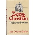 thumbnail image 1 of Pre-Owned Zen and Christian : The Journey Between (Hardcover) 9780824500993, 1 of 1