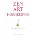thumbnail image 1 of Pre-Owned Zen and the Art of Housekeeping: The Path to Finding Meaning in Your Cleaning (Paperback) 1598694499 9781598694499, 1 of 1