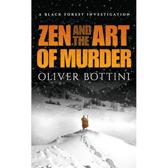 Zen and the Art of Murder: A Black Forest Investigation, (Paperback)