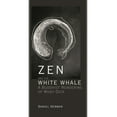 thumbnail image 1 of Zen and the White Whale: A Buddhist Rendering of Moby-Dick, (Hardcover), 1 of 1